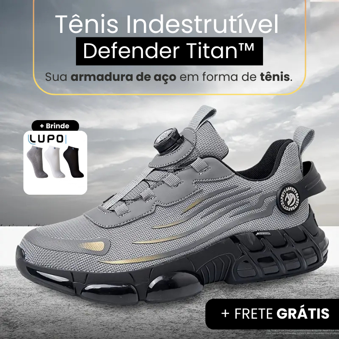 Tênis Indestrutível Defender Titan™ + Kit 3 Pares de Meia de brinde
